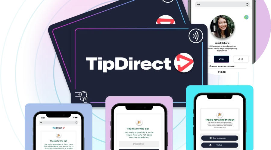 The image shows a TipDirect card and four mobile phone screens displaying tipping interfaces, with a photo of a person on one of the screens, showcasing how easy it is to Tap to Tip for tours and activities.