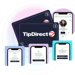 Image showing various smartphone interfaces around a central logo for "TipDirect," featuring tap to tip payment confirmations and a user profile.